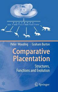 Cover image for Comparative Placentation: Structures, Functions and Evolution