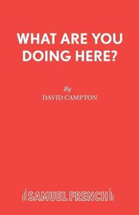 Cover image for What are You Doing Here?