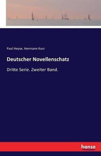 Cover image for Deutscher Novellenschatz: Dritte Serie. Zweiter Band.