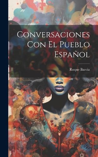 Cover image for Conversaciones con el Pueblo Espanol