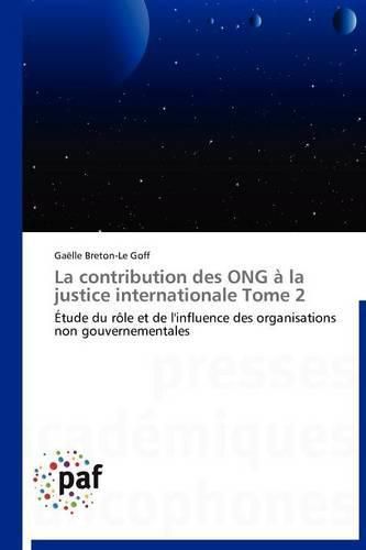 Cover image for La Contribution Des Ong A La Justice Internationale Tome 2