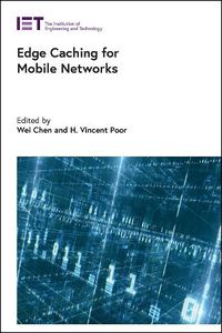 Cover image for Edge Caching for Mobile Networks