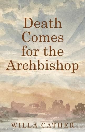 Cover image for Death Comes for the Archbishop