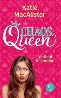 Cover image for Chaos Queen: Verliebt in London