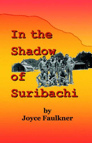 Cover image for In the Shadow of Suribachi