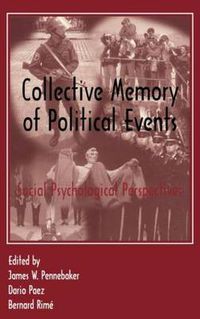 Cover image for Collective Memory of Political Events: Social Psychological Perspectives