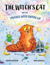 Cover image for The Witch's Cat and The Trouble With Tidying Up