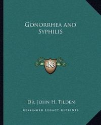 Cover image for Gonorrhea and Syphilis