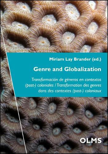 Cover image for Genre and Globalization: Transformacion de generos en contextos (post-) coloniales / Transformation des genres dans des contextes (post-) coloniaux.