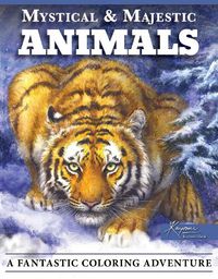 Cover image for Mystical & Majestic Animals: A Fantastic Coloring Adventure