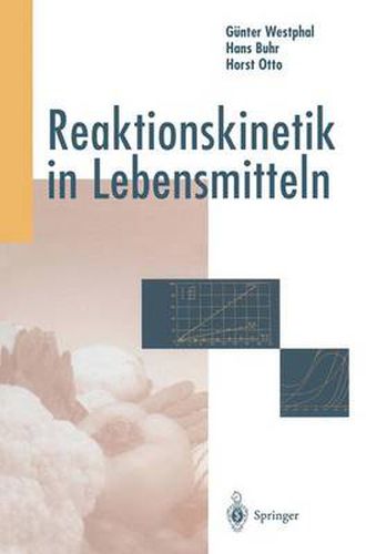 Reaktionskinetic in Lebensmitteln