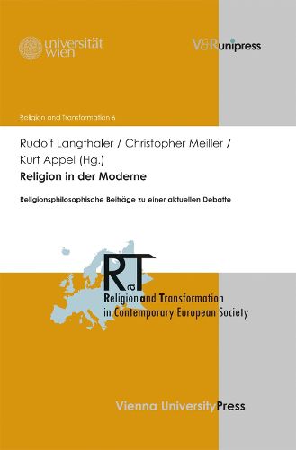 Cover image for Religion in Der Moderne: Religionsphilosophische Beitrage Zu Einer Aktuellen Debatte