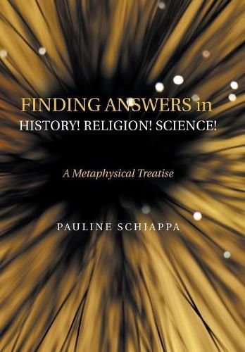 Cover image for Finding Answers History! Religion! Science!