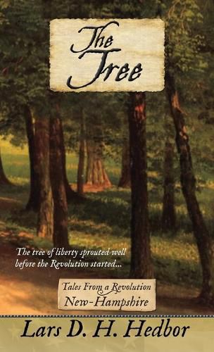 Cover image for The Tree: Tales From a Revolution: New-Hampshire