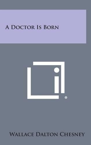 Cover image for A Doctor Is Born