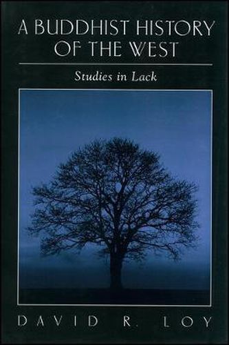 Cover image for A Buddhist History of the West: Studies in Lack