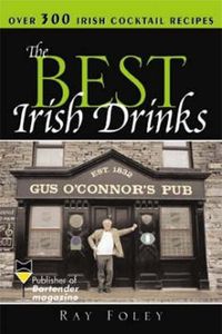 Cover image for The Best Irish Drinks: The Essential Collection of Cocktail Recipes and Toasts from the Emerald Isle