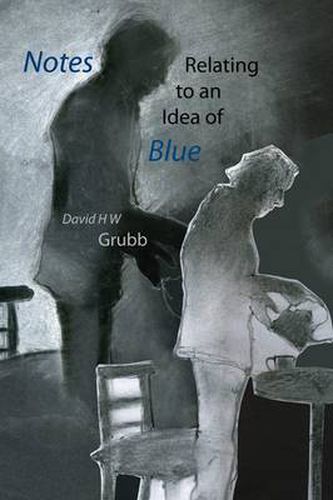 Cover image for Notes Relating to an Idea of Blue