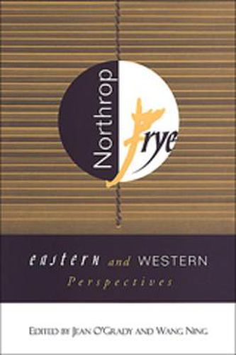 Northrop Frye: Eastern and Western Perspectives