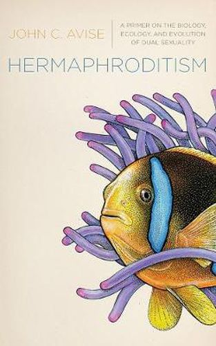 Cover image for Hermaphroditism: A Primer on the Biology, Ecology, and Evolution of Dual Sexuality