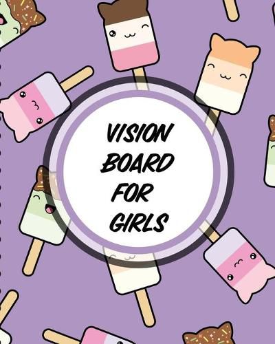 Cover image for Vision Board For Girls: For Students Ideas Workshop Goal Setting