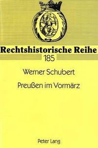 Cover image for Preussen Im Vormaerz: Die Verhandlungen Der Provinziallandtage Von Brandenburg, Pommern, Posen, Sachsen Und Schlesien Sowie - Im Anhang - Von Ostpreussen, Westfalen Und Der Rheinprovinz (1841-1845)