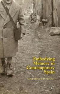 Cover image for Embodying Memory in Contemporary Spain