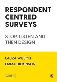 Cover image for Respondent Centred Surveys: Stop, Listen and then Design