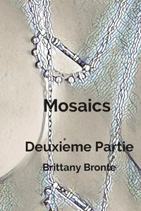 Cover image for Mosaics Deuxieme Partie