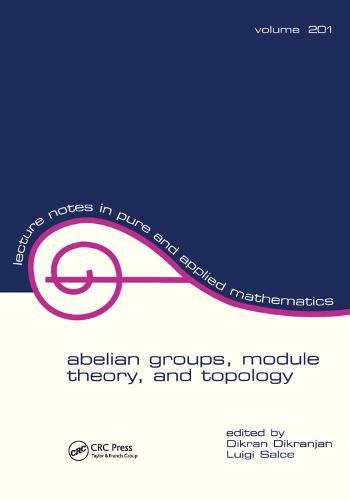 abelian groups, module theory, and topology: proceedings in honour of Adalberto Orsatti's 60th birthday