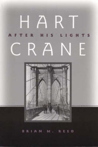 Hart Crane: After His Lights