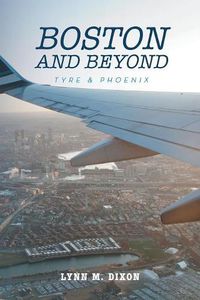 Cover image for Boston and Beyond: Tyre & Phoenix