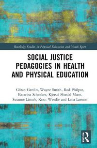 Cover image for Social Justice Pedagogies in Health and Physical Education