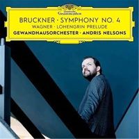 Cover image for Bruckner Symphony 4 Wagner Lehengrin Prelude