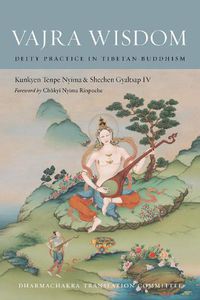 Cover image for Vajra Wisdom: Deity Practice in Tibetan Buddhism