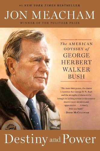 Cover image for Destiny and Power: The American Odyssey of George Herbert Walker Bush