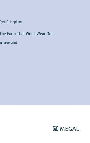 Cover image for The Farm That Won't Wear Out