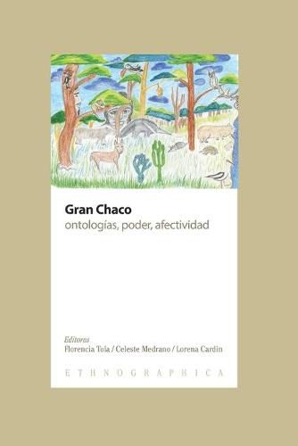 Cover image for Gran Chaco: ontologias, poder, afectividad