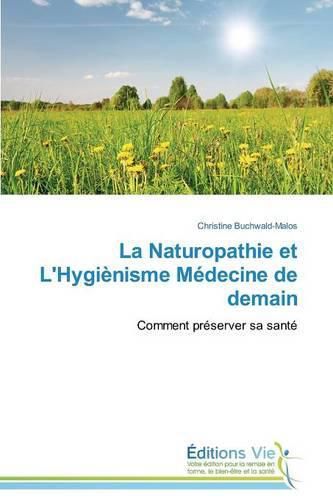 Cover image for La Naturopathie Et l'Hygienisme Medecine de Demain