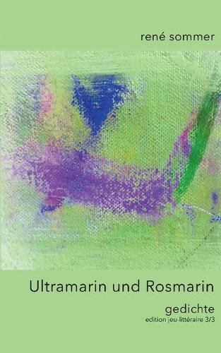 Cover image for Ultramarin und Rosmarin: Gedichte