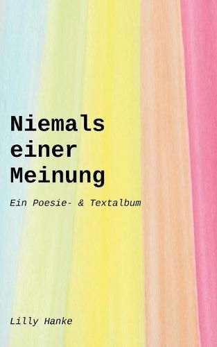 Cover image for Niemals einer Meinung: Ein Poesie- & Textalbum