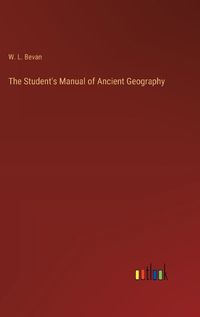 Cover image for The Student's Manual of Ancient Geography