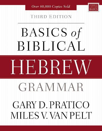 Basics of Biblical Hebrew Grammar: Third Edition