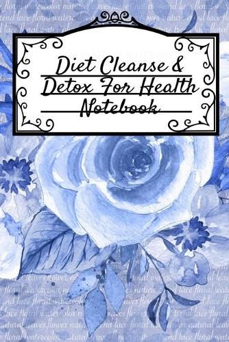 Cover image for Diet Cleanse & Detox For Health Notebook