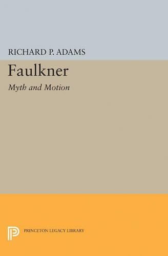 Cover image for Faulkner: Myth and Motion