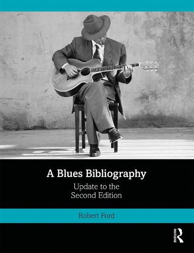 A Blues Bibliography: Second Edition: Volume 2