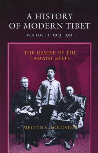 Cover image for A History of Modern Tibet, 1913-1951: The Demise of the Lamaist State