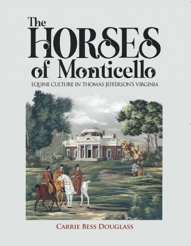 Cover image for The Horses of Monticello