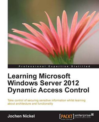 Cover image for Learning Microsoft Windows Server 2012 Dynamic Access Control