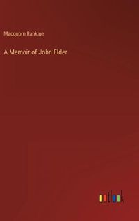 Cover image for A Memoir of John Elder